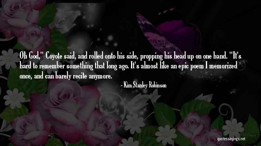 Memorized Quotes By Kim Stanley Robinson