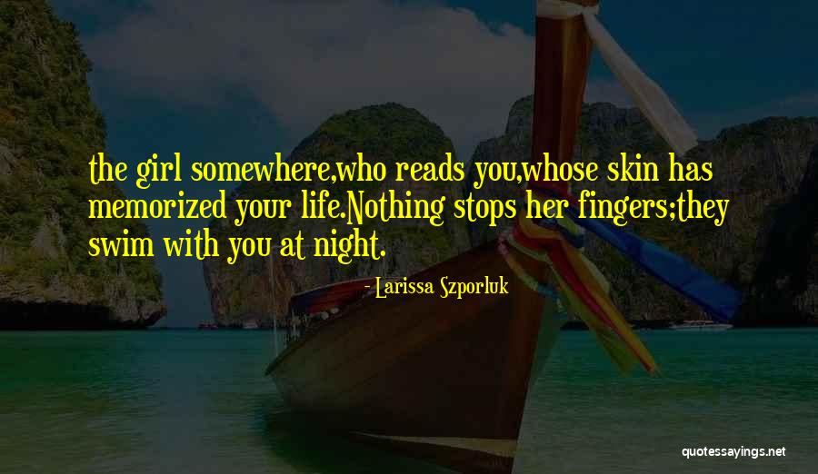 Memorized Quotes By Larissa Szporluk