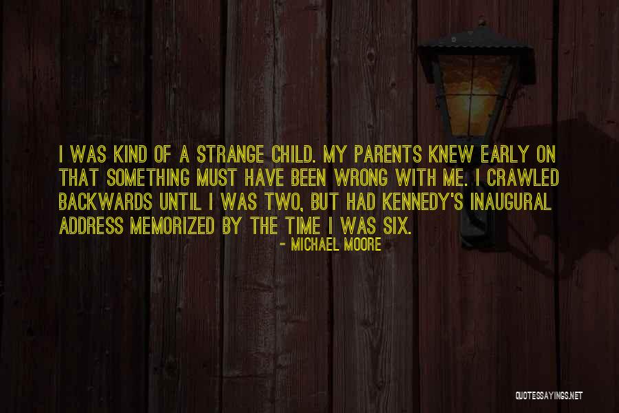 Memorized Quotes By Michael Moore