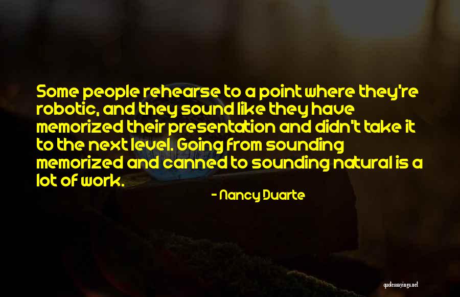 Memorized Quotes By Nancy Duarte