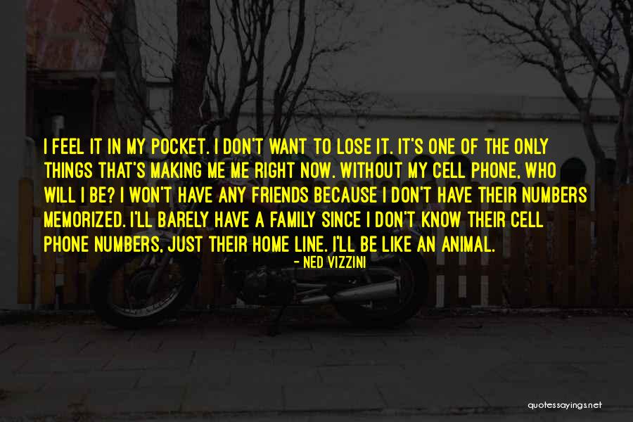 Memorized Quotes By Ned Vizzini