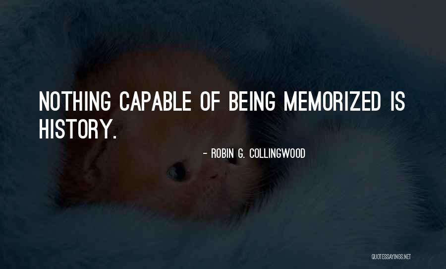 Memorized Quotes By Robin G. Collingwood