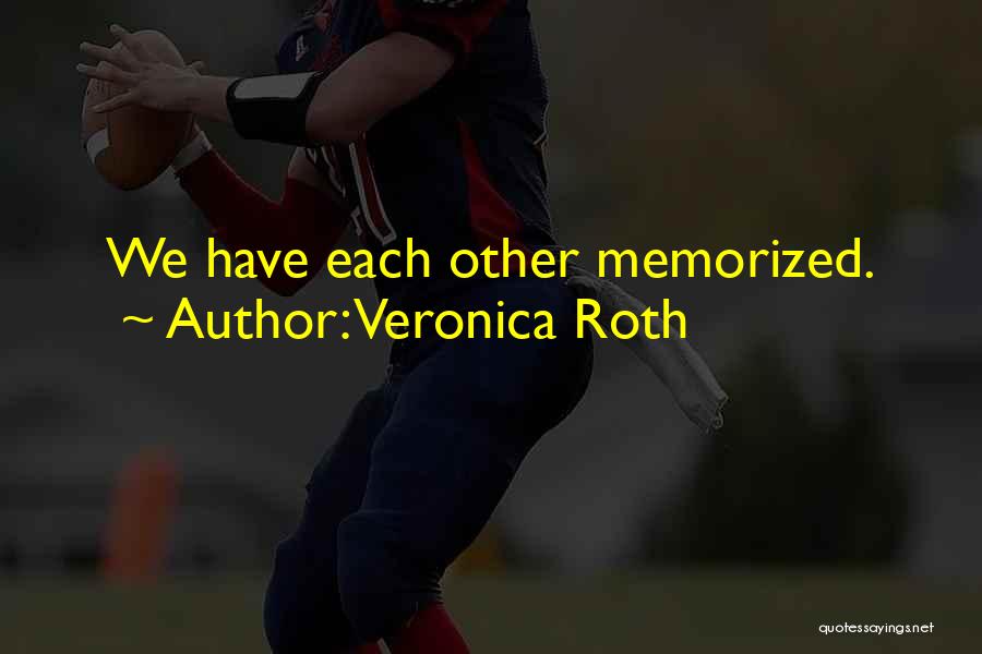 Memorized Quotes By Veronica Roth