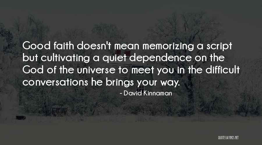 Memorizing A Script Quotes By David Kinnaman Memorizing A Script Quotes By David Kinnaman