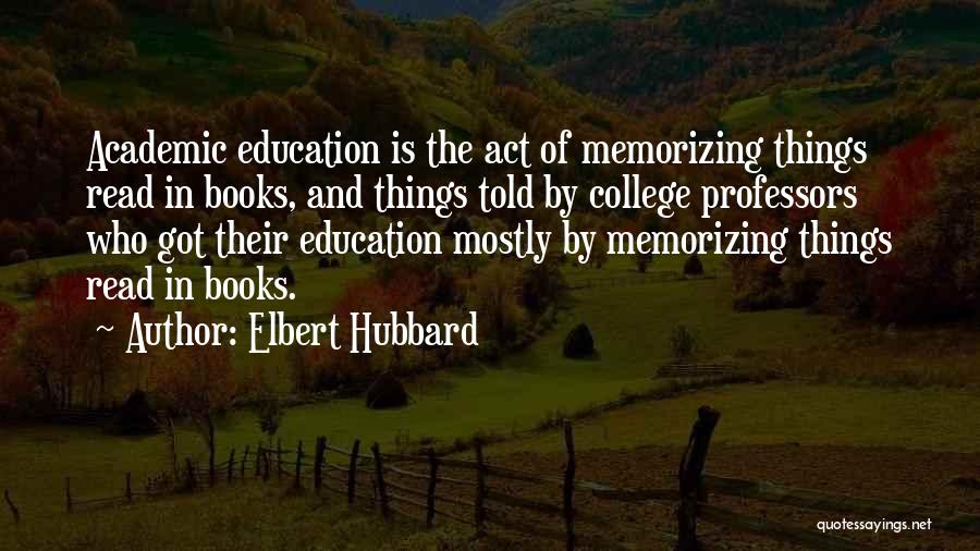 Memorizing Quotes By Elbert Hubbard