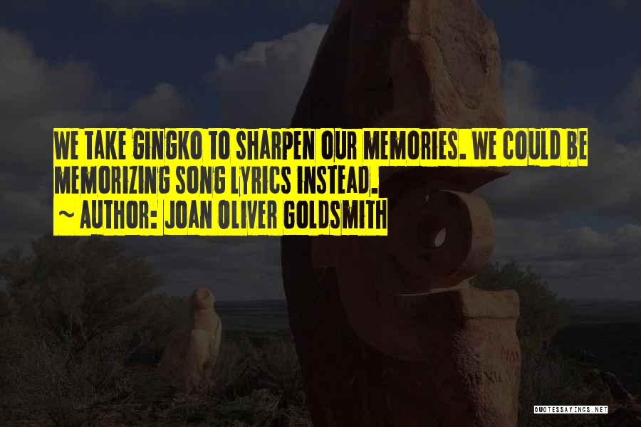 Memorizing Quotes By Joan Oliver Goldsmith