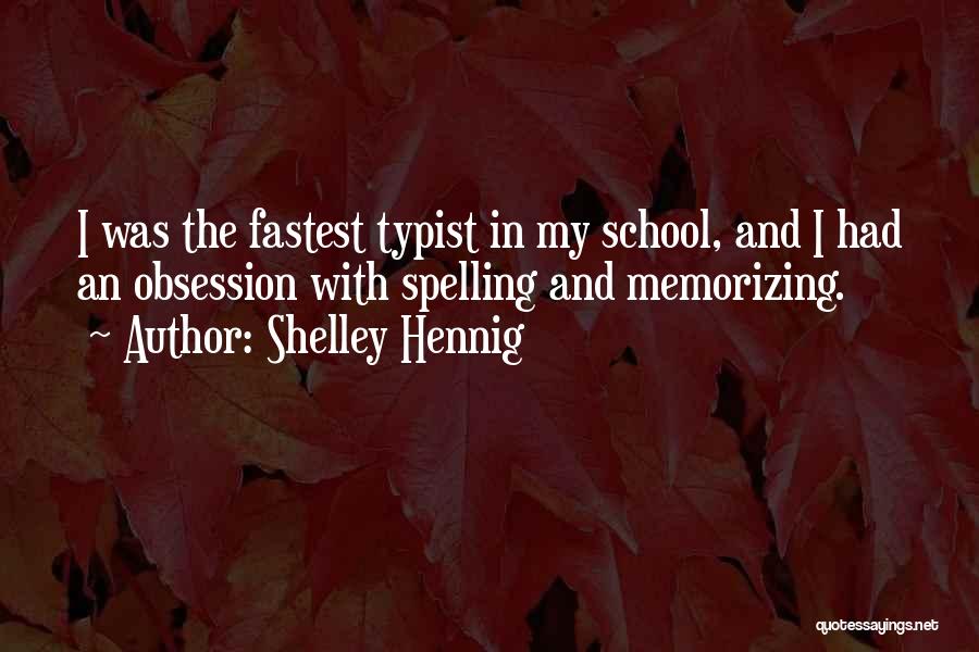 Memorizing Quotes By Shelley Hennig