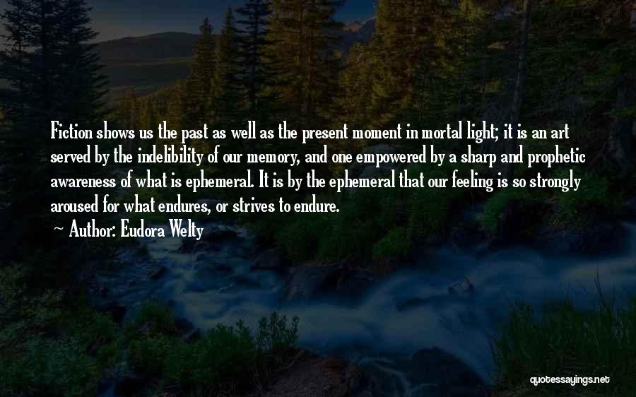 Memory And Art Quotes By Eudora Welty