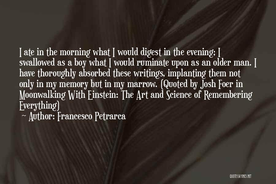 Memory And Art Quotes By Francesco Petrarca