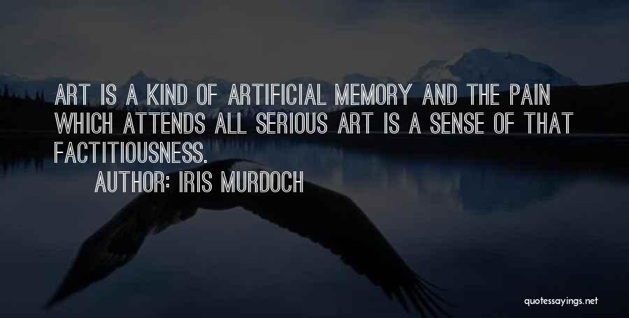 Memory And Art Quotes By Iris Murdoch