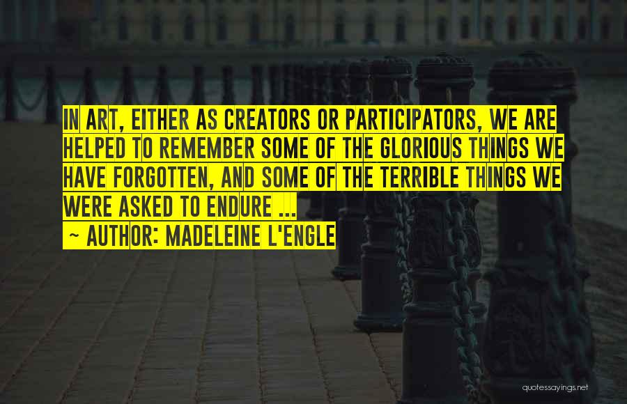 Memory And Art Quotes By Madeleine L'Engle