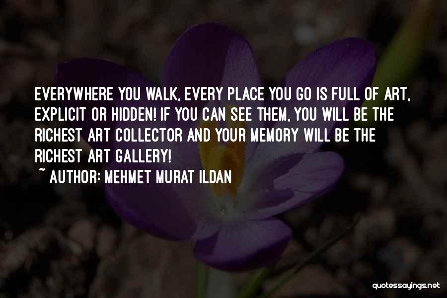 Memory And Art Quotes By Mehmet Murat Ildan