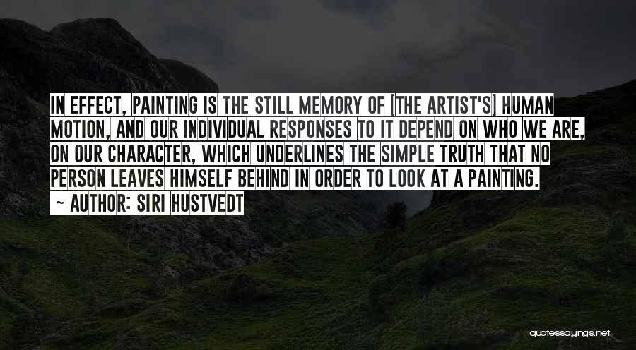 Memory And Art Quotes By Siri Hustvedt