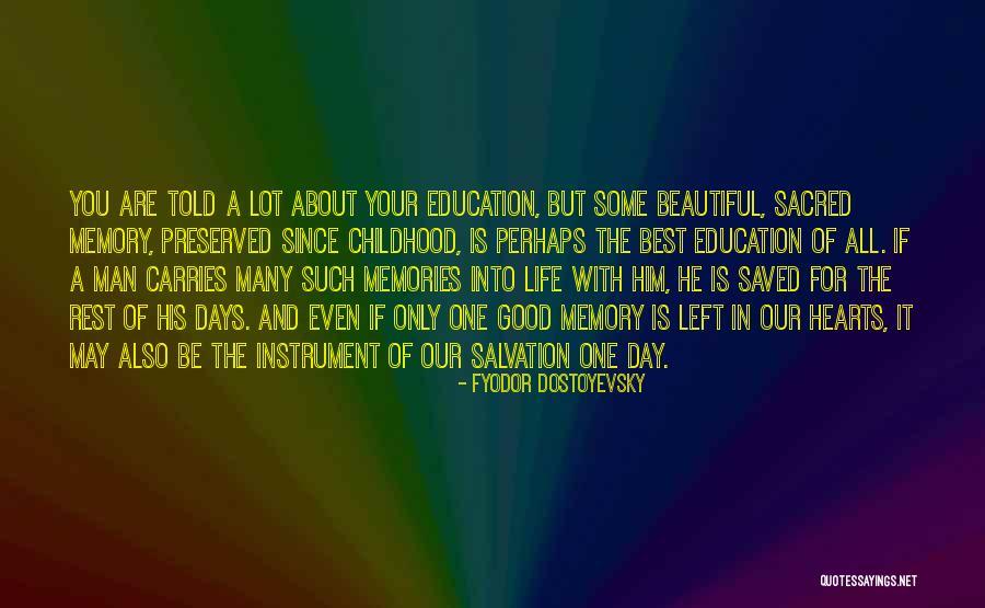 Memory And Education Quotes By Fyodor Dostoyevsky