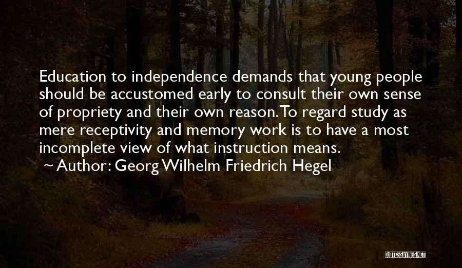 Memory And Education Quotes By Georg Wilhelm Friedrich Hegel