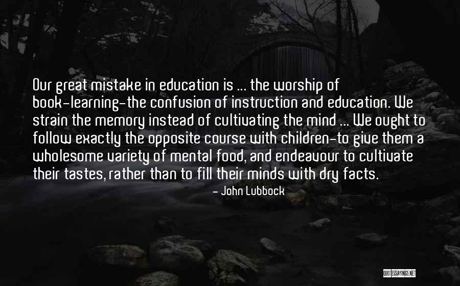 Memory And Education Quotes By John Lubbock