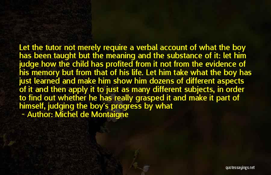 Memory And Education Quotes By Michel De Montaigne