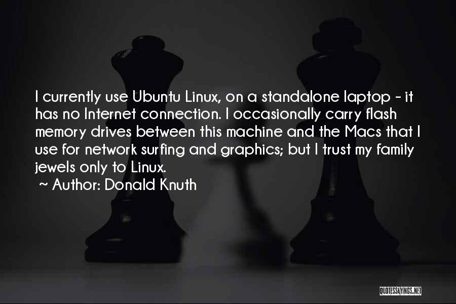 Memory And Family Quotes By Donald Knuth