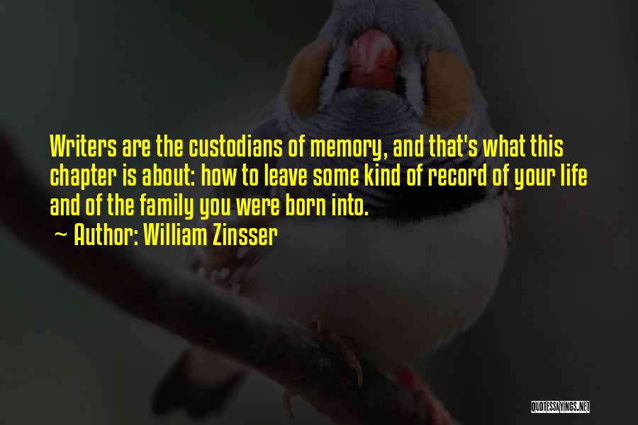 Memory And Family Quotes By William Zinsser