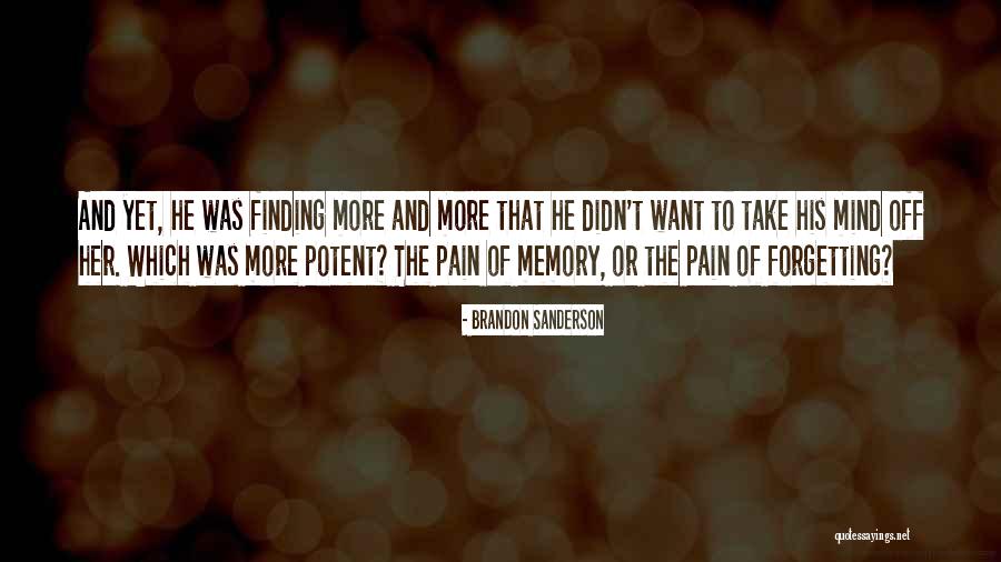 Memory And Forgetting Quotes By Brandon Sanderson