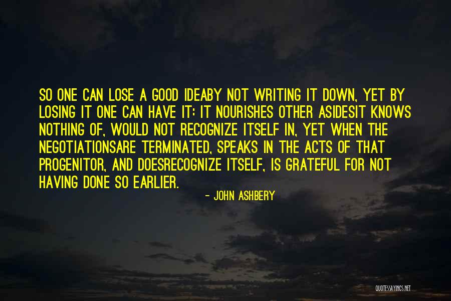 Memory And Forgetting Quotes By John Ashbery