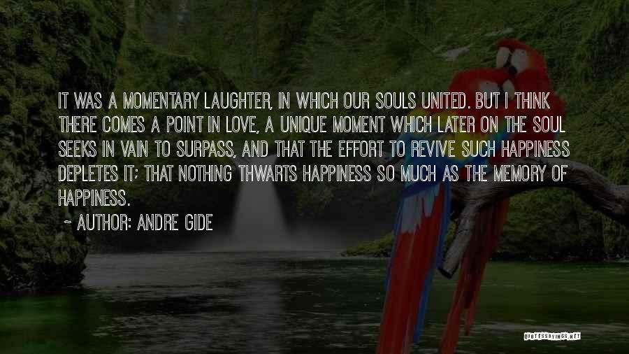 Memory And Happiness Quotes By Andre Gide