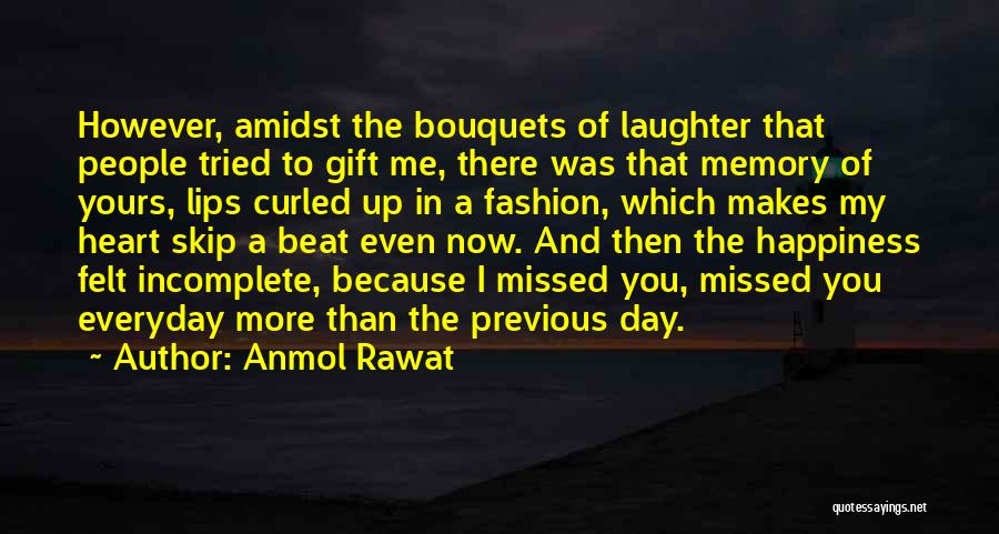 Memory And Happiness Quotes By Anmol Rawat