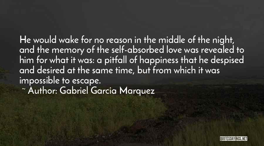 Memory And Happiness Quotes By Gabriel Garcia Marquez