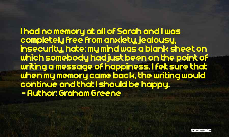 Memory And Happiness Quotes By Graham Greene