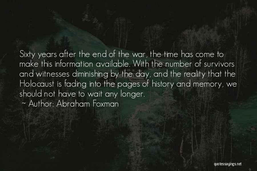 Memory And History Quotes By Abraham Foxman