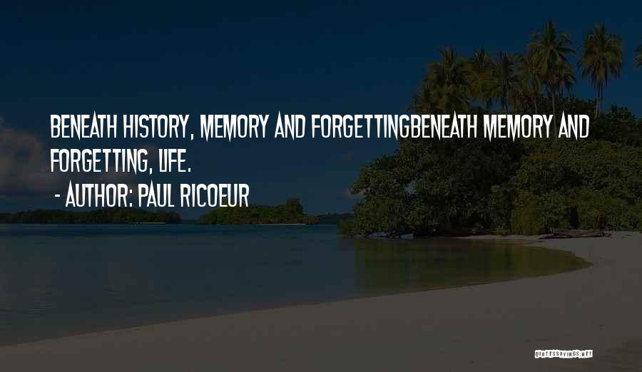 Memory And History Quotes By Paul Ricoeur