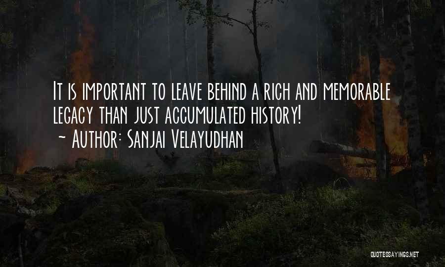 Memory And History Quotes By Sanjai Velayudhan