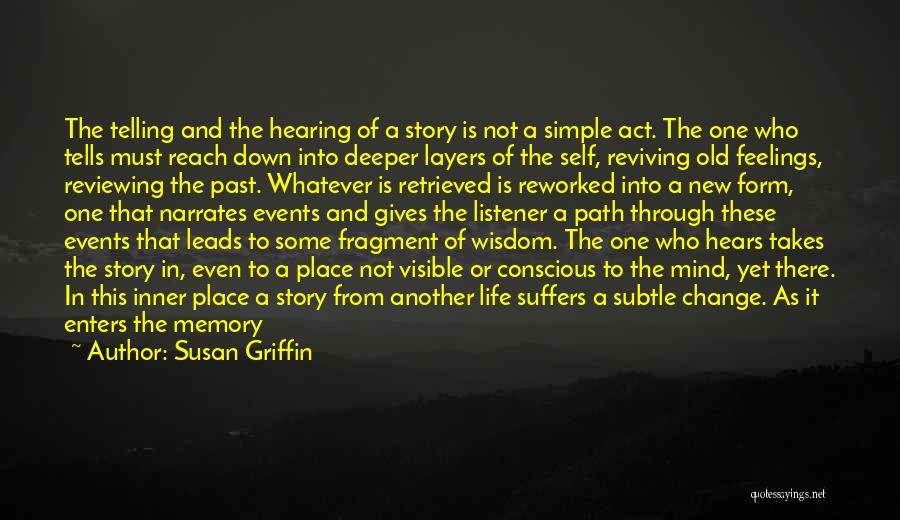 Memory And History Quotes By Susan Griffin