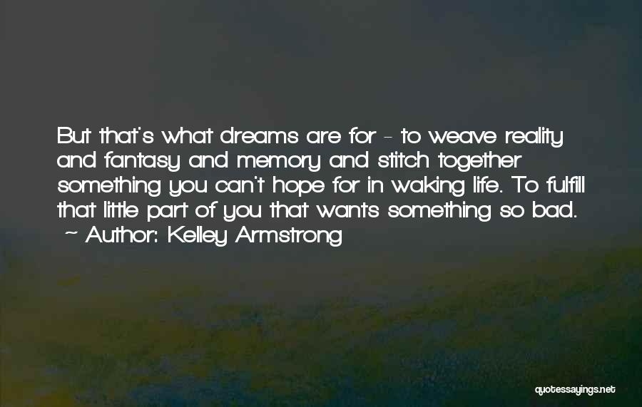 Memory And Hope Quotes By Kelley Armstrong