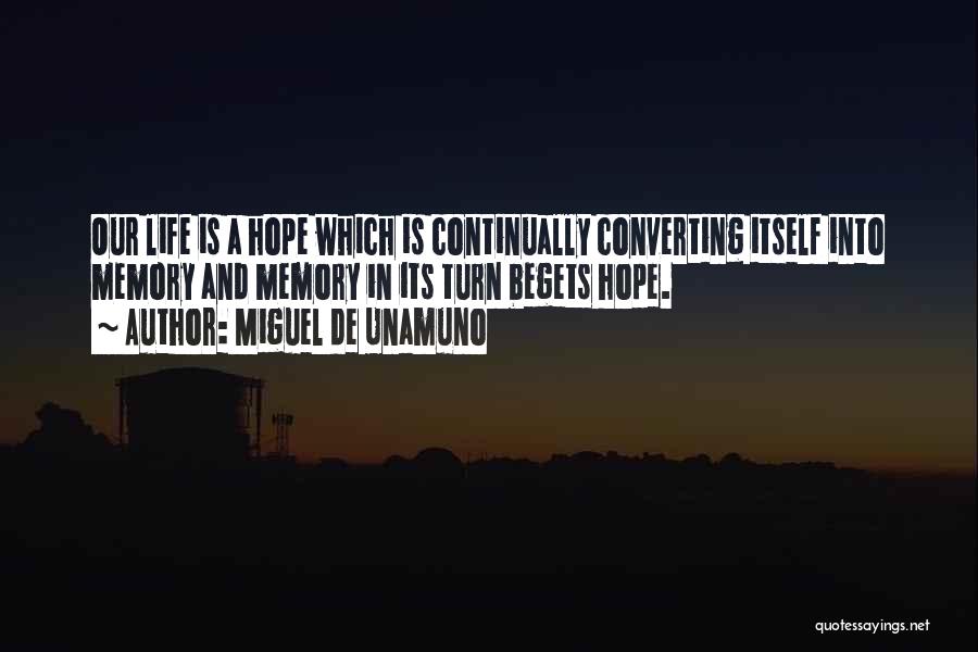 Memory And Hope Quotes By Miguel De Unamuno