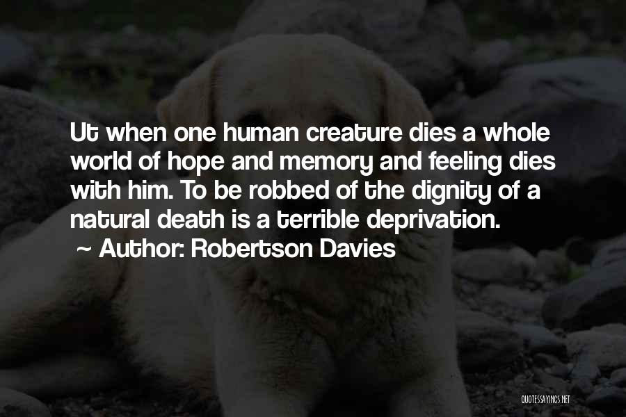 Memory And Hope Quotes By Robertson Davies