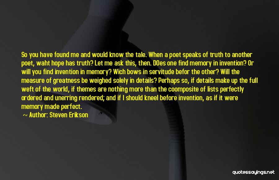 Memory And Hope Quotes By Steven Erikson