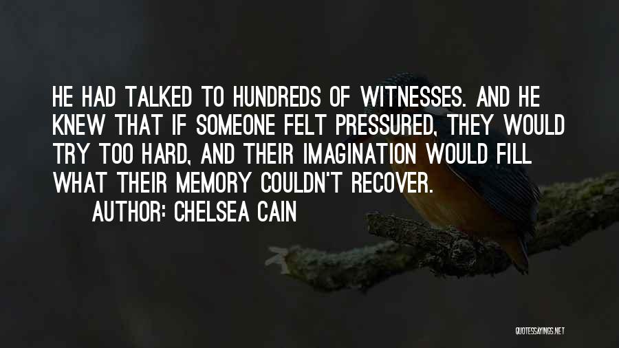 Memory And Imagination Quotes By Chelsea Cain