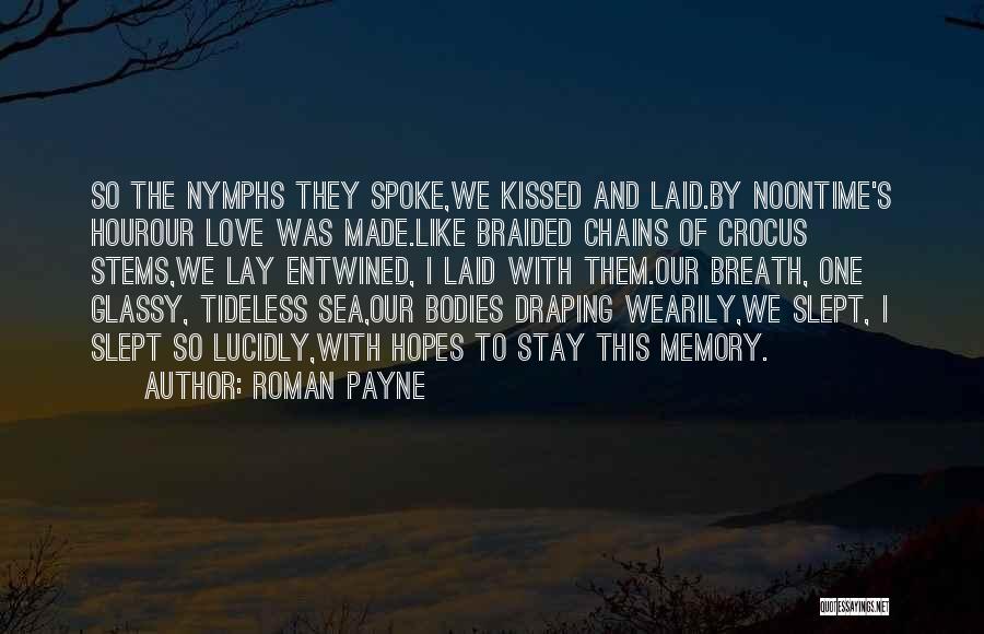 Memory And Love Quotes By Roman Payne