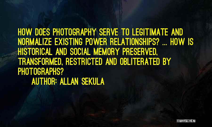 Memory And Photography Quotes By Allan Sekula