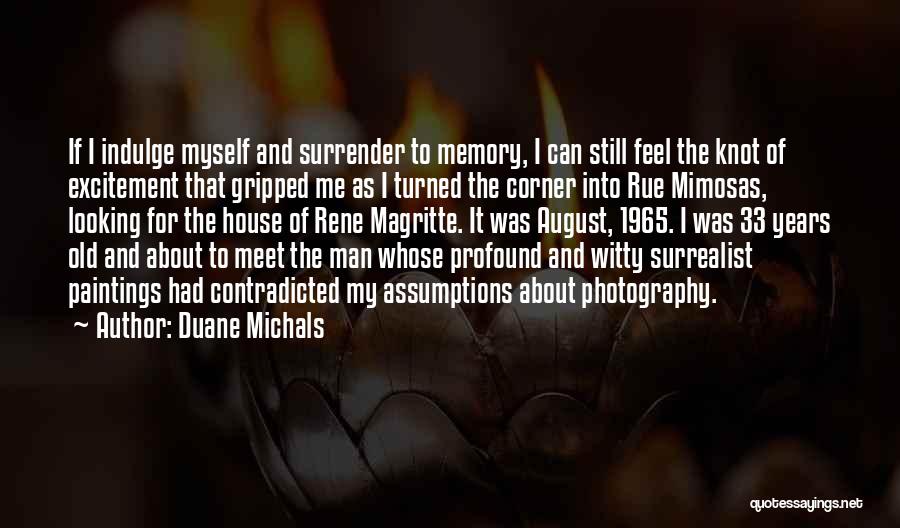 Memory And Photography Quotes By Duane Michals