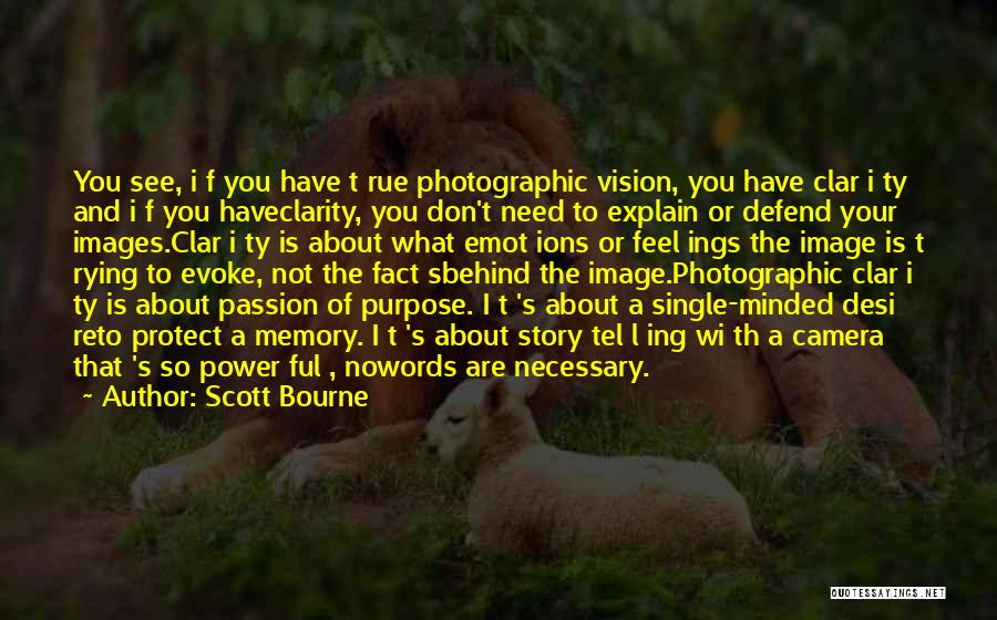 Memory And Photography Quotes By Scott Bourne