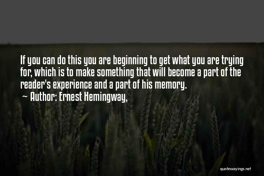 Memory And Quotes By Ernest Hemingway,