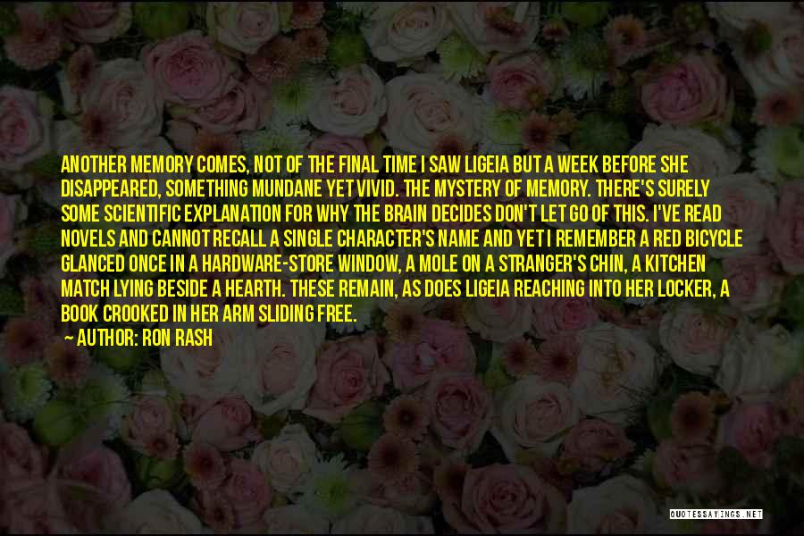 Memory And The Brain Quotes By Ron Rash