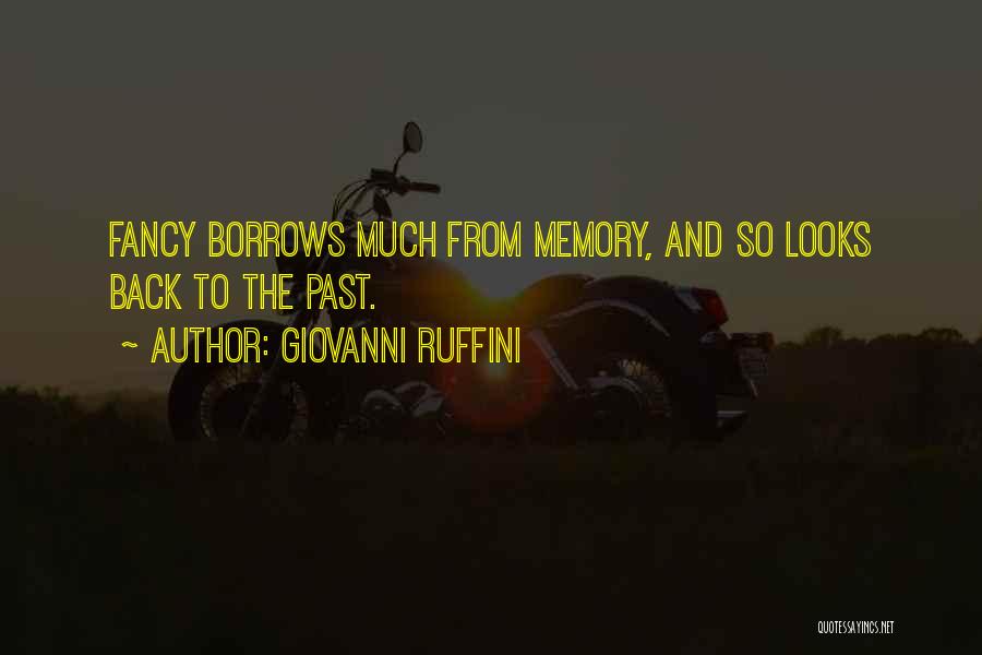 Memory And The Past Quotes By Giovanni Ruffini