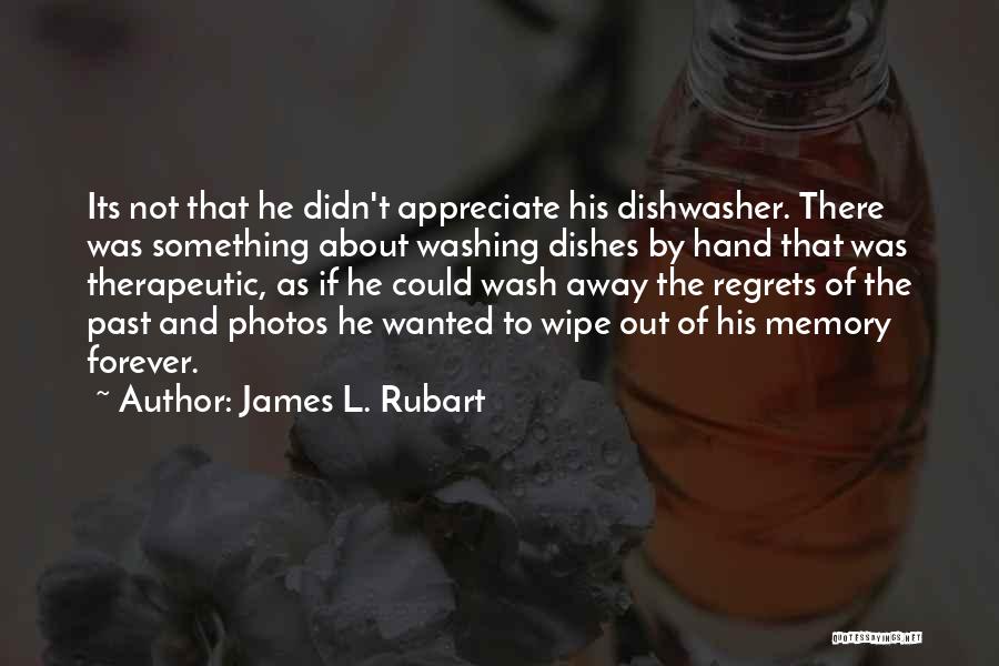 Memory And The Past Quotes By James L. Rubart