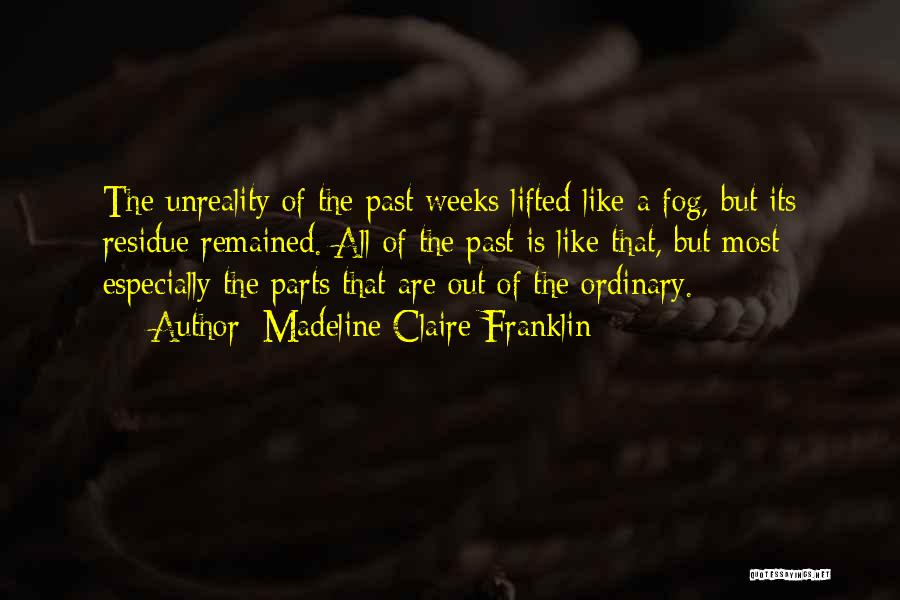 Memory And The Past Quotes By Madeline Claire Franklin