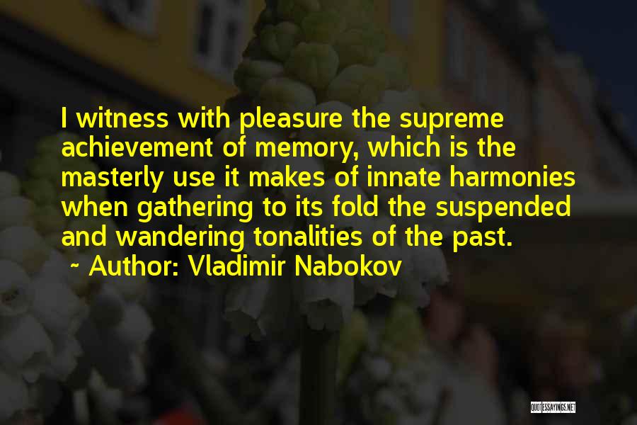 Memory And The Past Quotes By Vladimir Nabokov