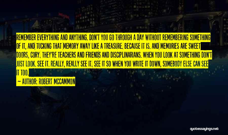 Memory And Treasure Quotes By Robert McCammon