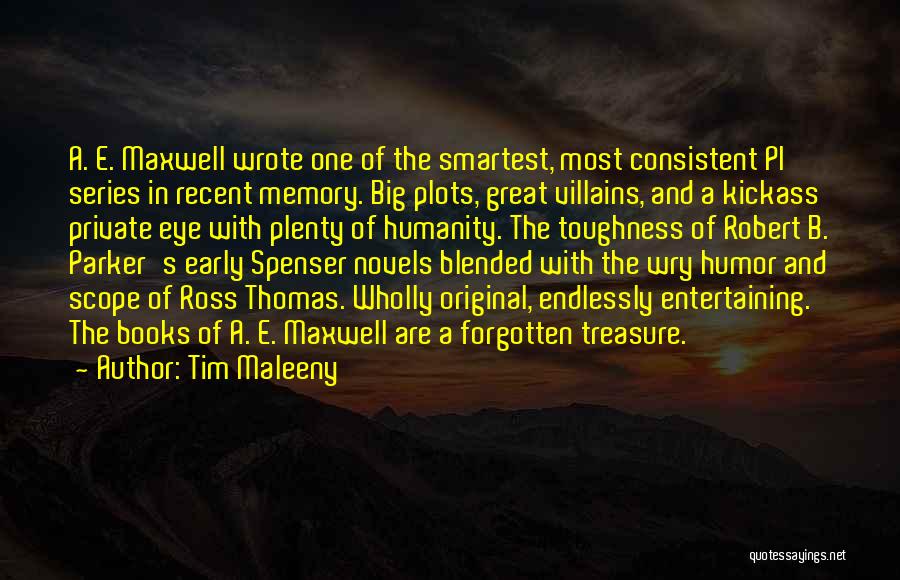 Memory And Treasure Quotes By Tim Maleeny